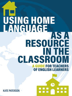 cover image of Using Home Language as a Resource in the Classroom